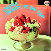 Chuck Berry | Chuck Berry Is On Top